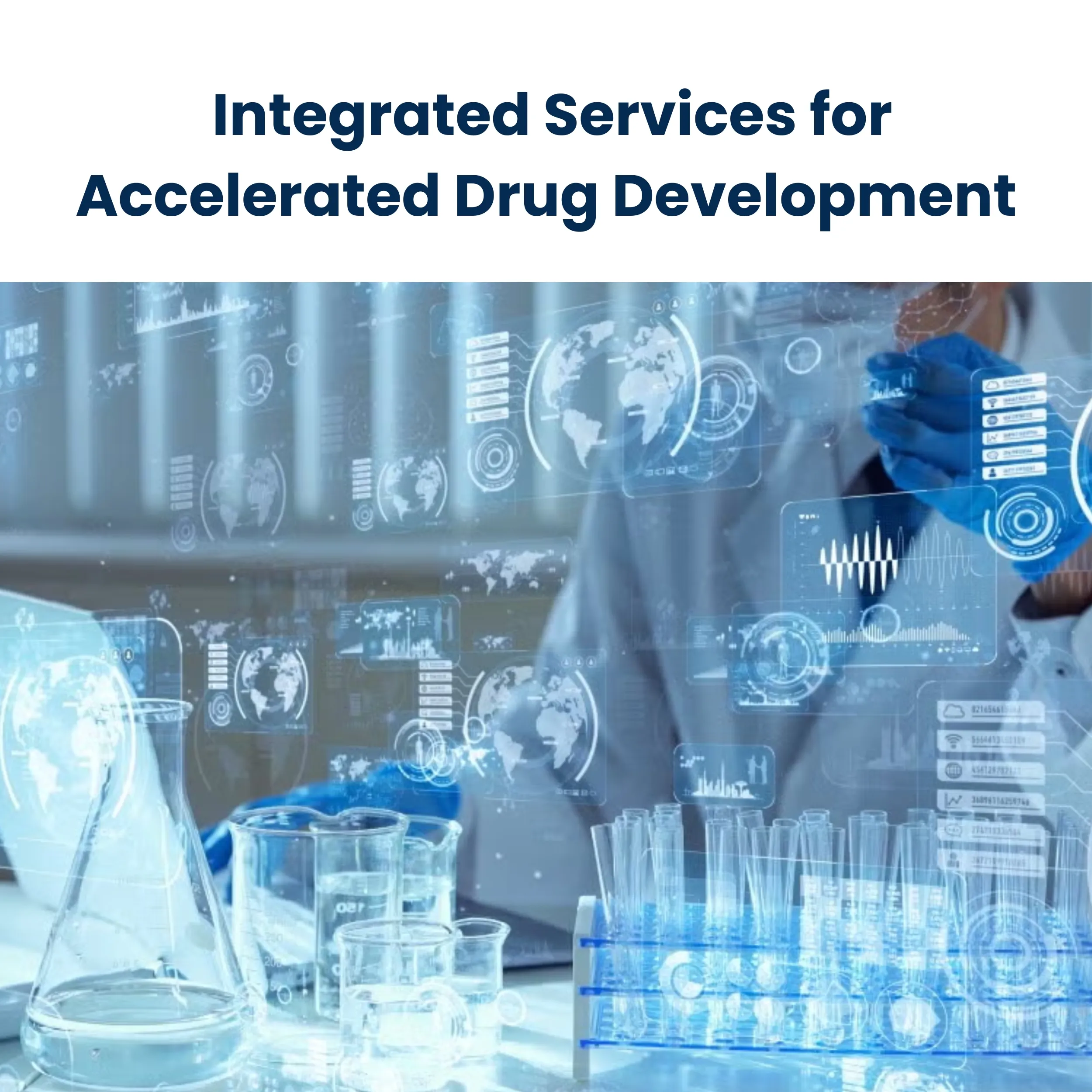Integrated Services for Accelerated Drug Development